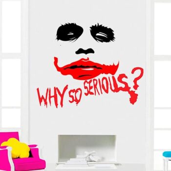 Vinilo Decorativo Porqué tan serio?
