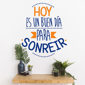 Vinilo Decorativo Hoy es Un Buen Día